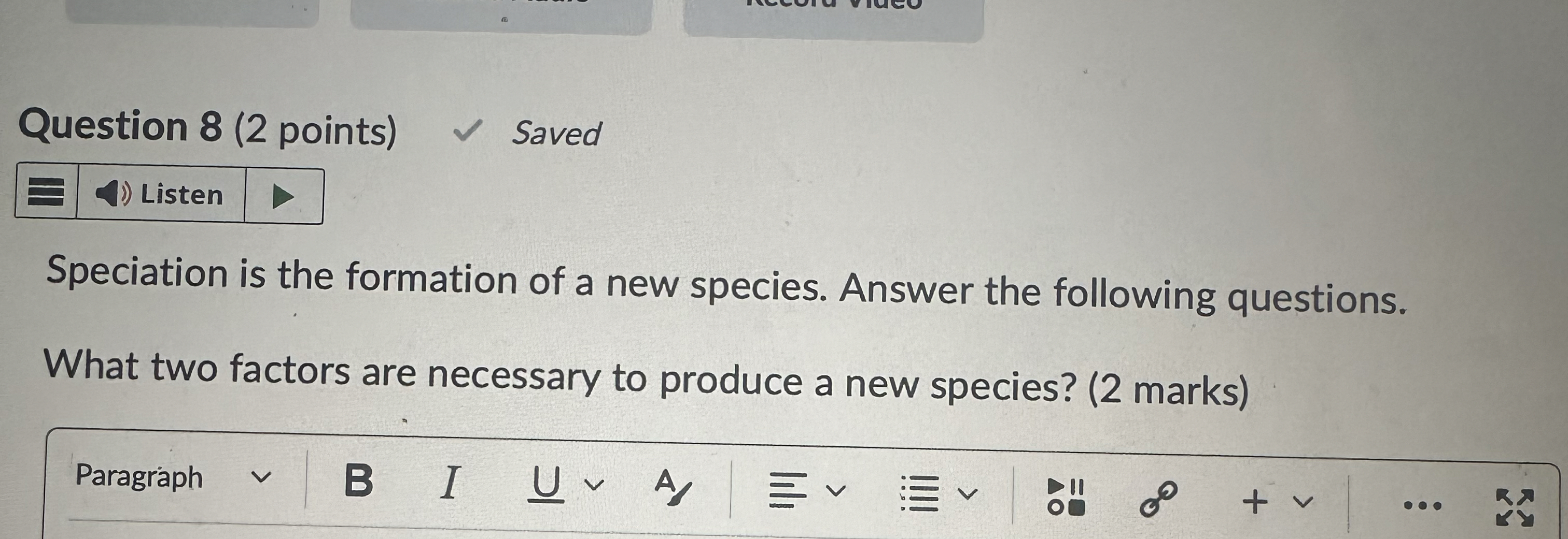 Solved Question 8 (2 ﻿points) ﻿SavedListenSpeciation is the | Chegg.com