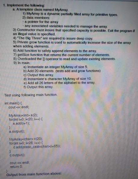 Solved 1. Implement the following: a. A template class named | Chegg.com
