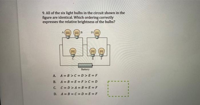 Solved 9. All of the six light bulbs in the circuit shown in | Chegg.com