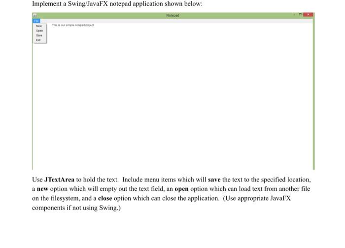 Solved Java Help Please Implement A Swingjavafx Notepad 5757