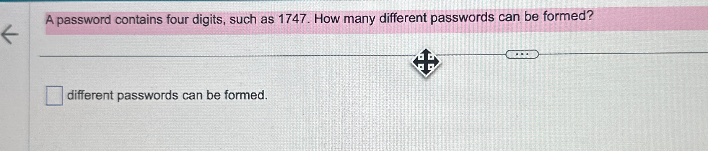 Solved A password contains four digits, such as 1747 . ﻿How | Chegg.com