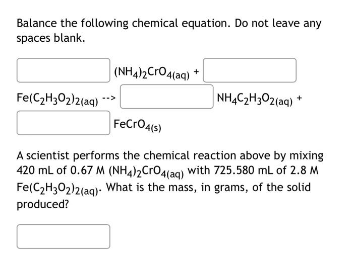 Solved Balance the following chemical equation. Do not leave | Chegg.com