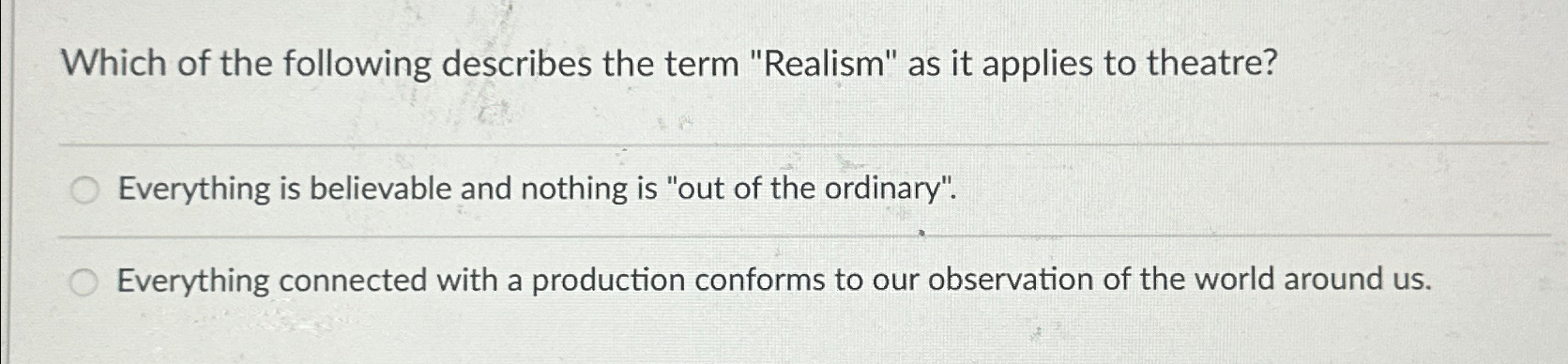 Solved Which Of The Following Describes The Term Realism