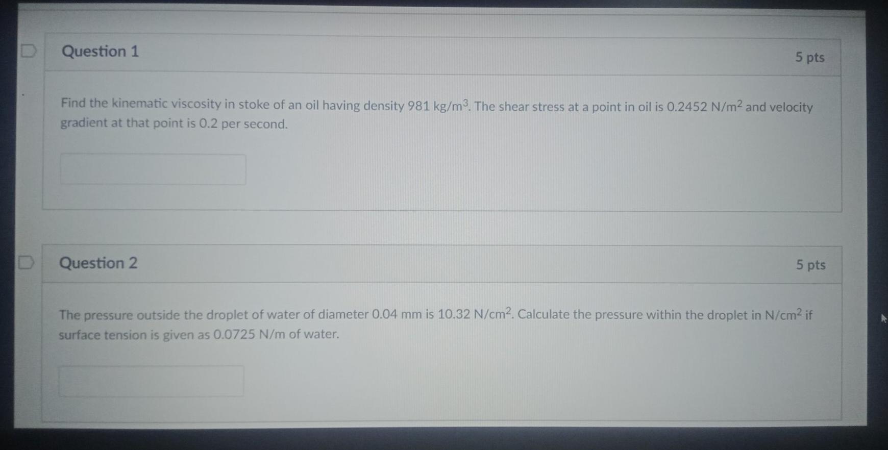 Solved D Question 1 5 pts Find the kinematic viscosity in | Chegg.com