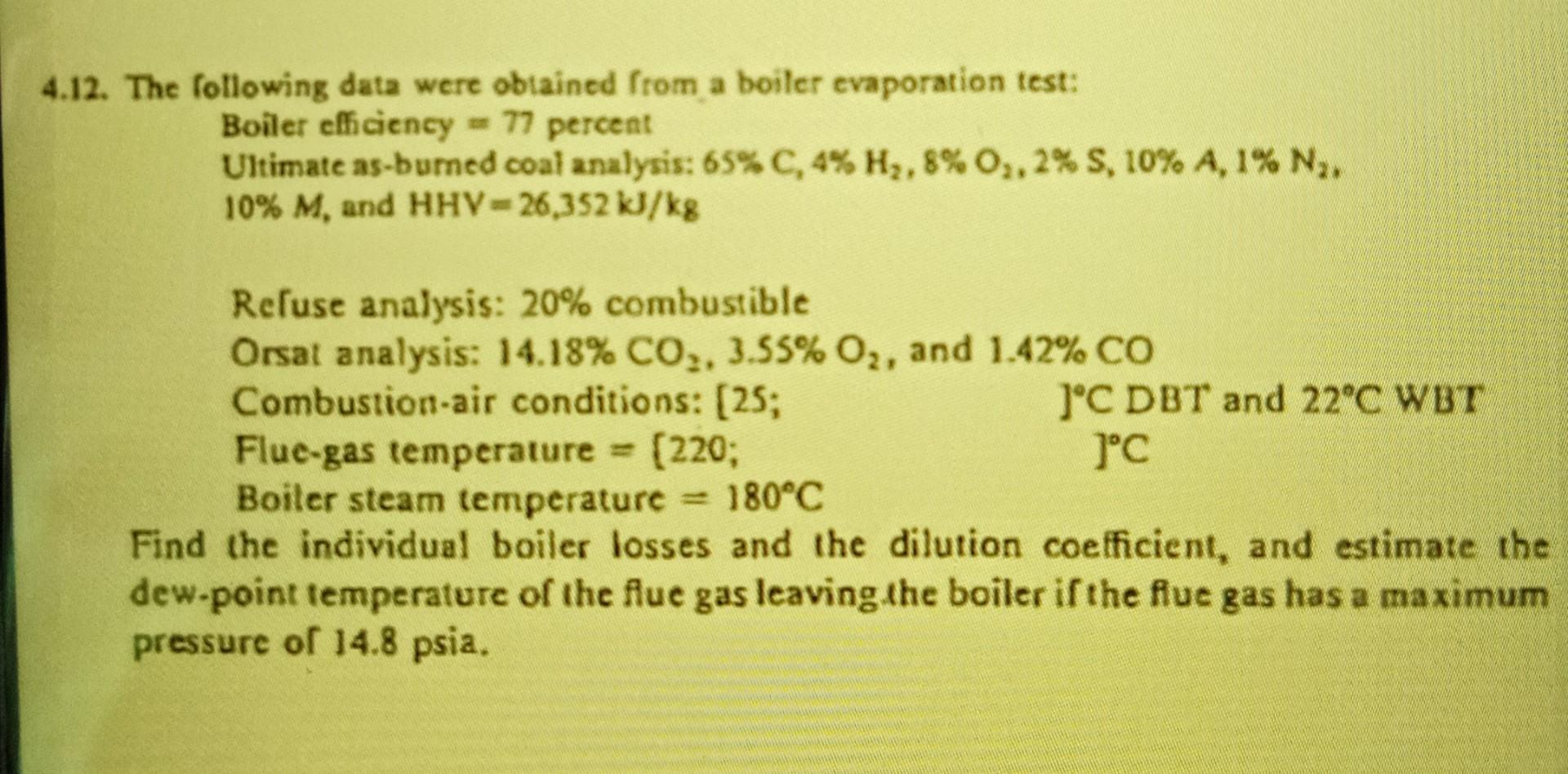 Solved 4.12. The following data were obtained from a boiler