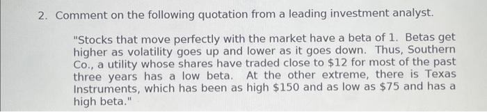 Solved 2. Comment on the following quotation from a leading | Chegg.com