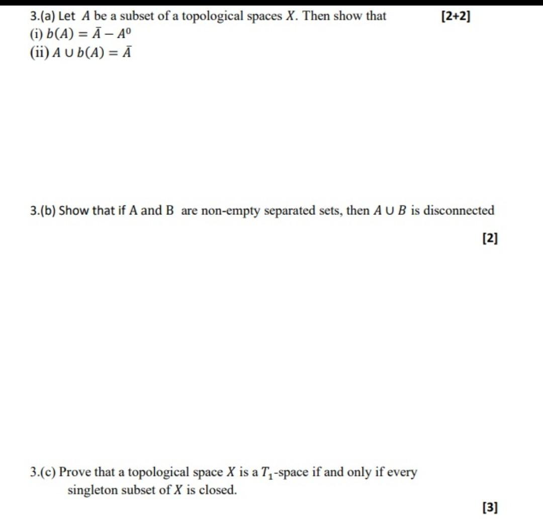 Solved [2+2] 3.(a) Let A Be A Subset Of A Topological Spaces | Chegg.com