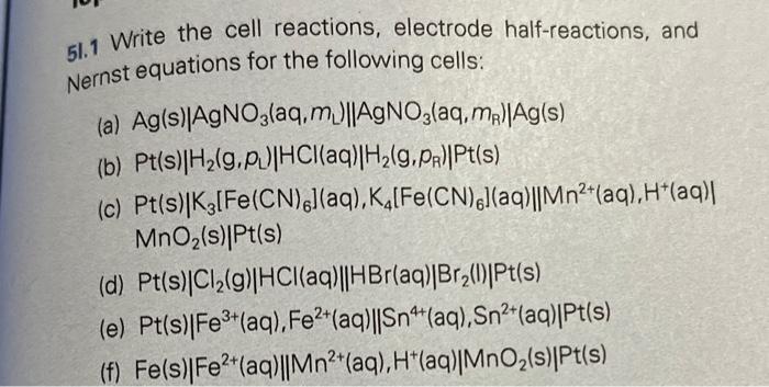 Solved 51.1 Write the cell reactions, electrode | Chegg.com