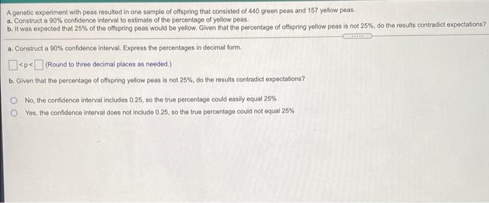 Solved A Genetic Experiment With Peas Resulted In One Sample | Chegg.com