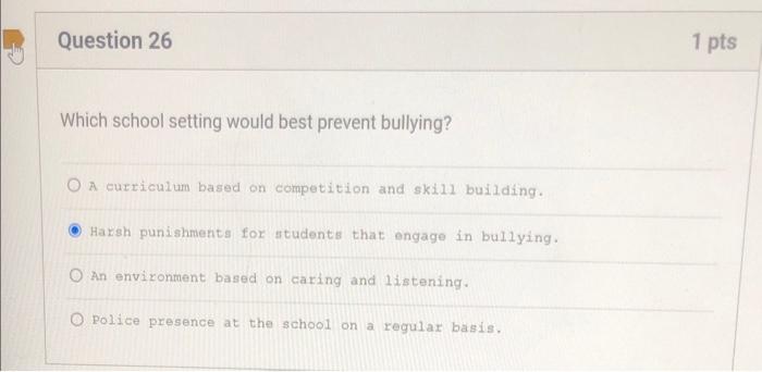 Which School Setting Would Best Prevent Bullying? A | Chegg.com