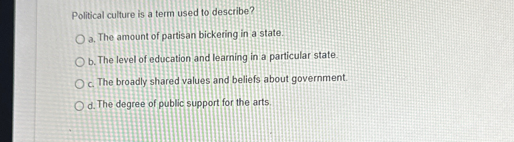 Solved Political culture is a term used to describe?a. ﻿The 