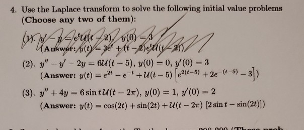 Solved 4. Use the Laplace transform to solve the following | Chegg.com