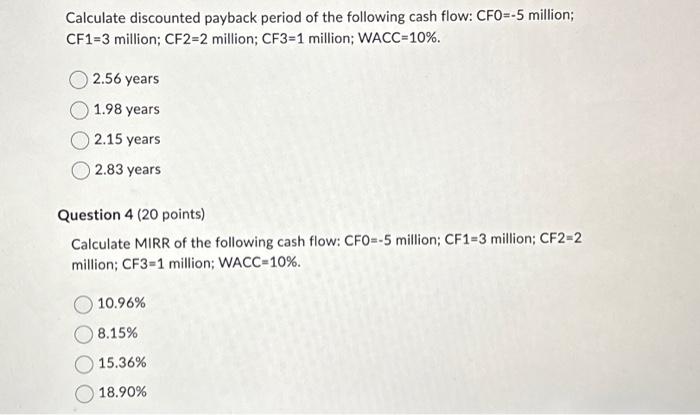 Calculate discounted payback period of the following | Chegg.com