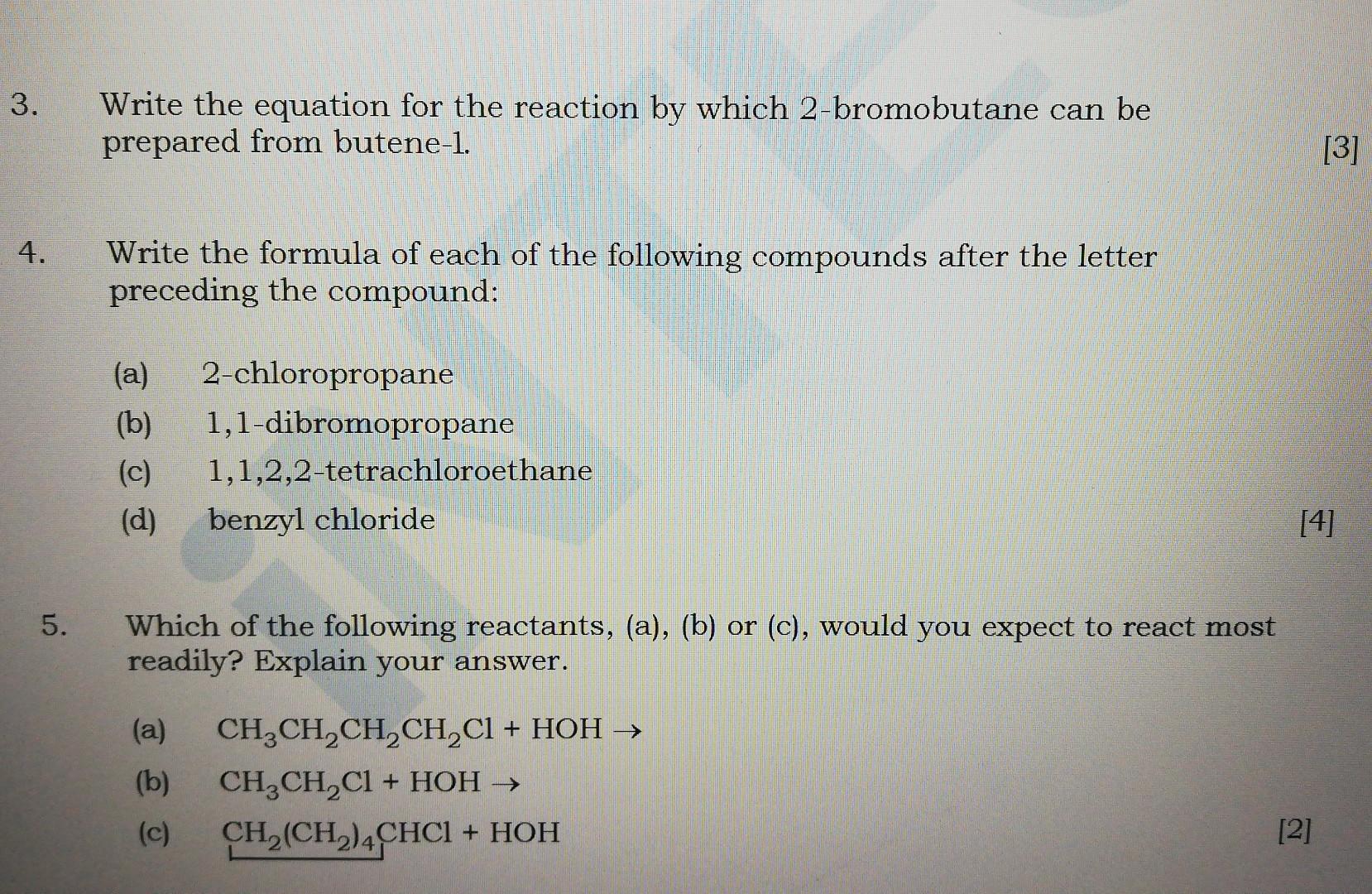 Write the equation for the reaction by which 2-bromobutane can be prepared from butene-1.

Write the formula of each of the f