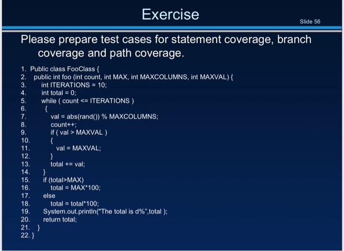 Solved Exercise Slide 56 Please prepare test cases for | Chegg.com