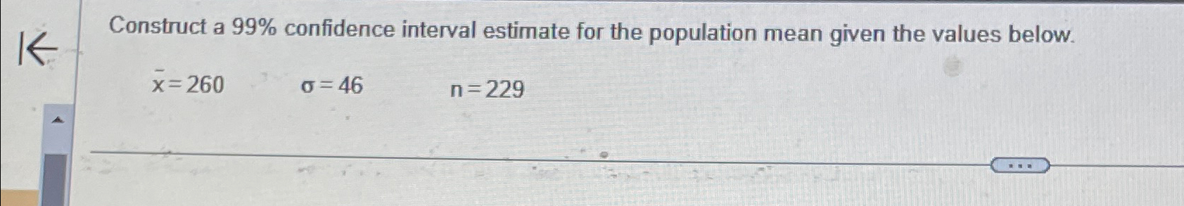 Solved Construct a 99% ﻿confidence interval estimate for the | Chegg.com