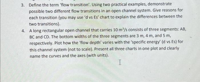 Solved 3. Define the term 'flow transition'. Using two | Chegg.com
