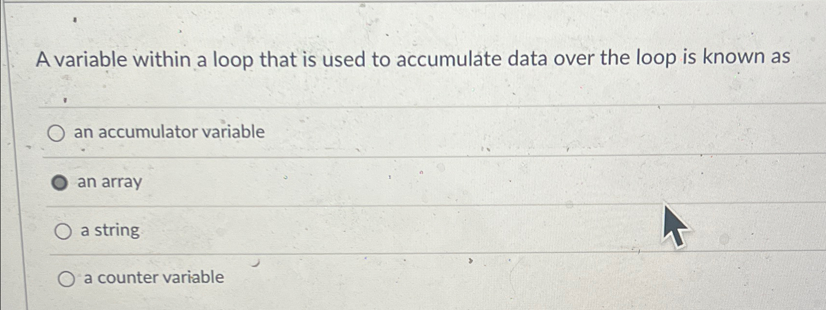 Solved A variable within a loop that is used to accumulate | Chegg.com
