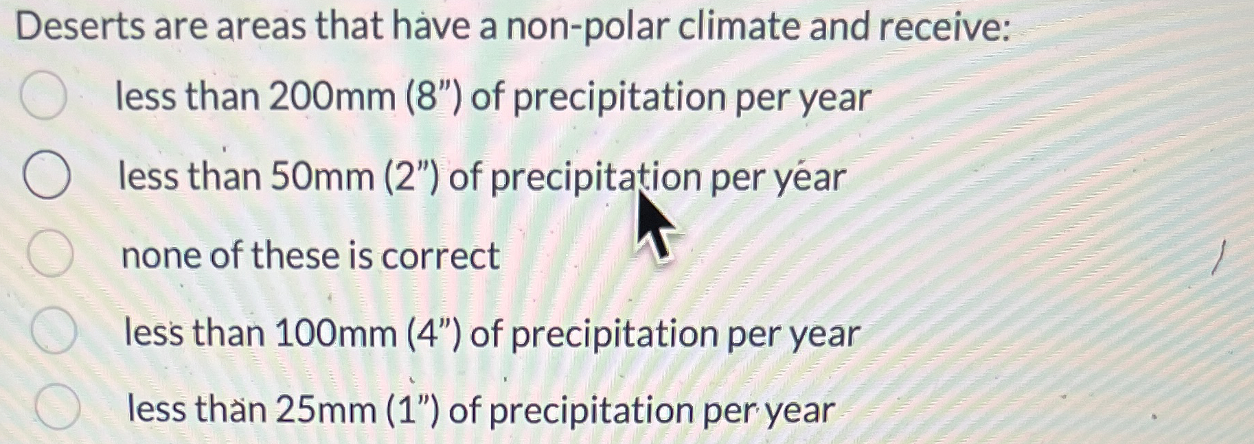 Solved Deserts are areas that hàve a non-polar climate and | Chegg.com