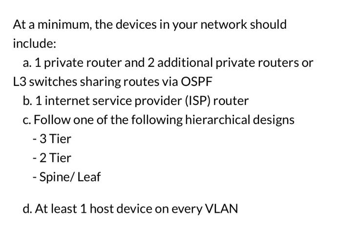 At a minimum, the devices in your network should | Chegg.com
