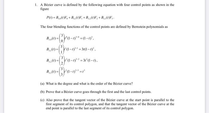 Solved 1. A Bézier curve is defined by the following | Chegg.com