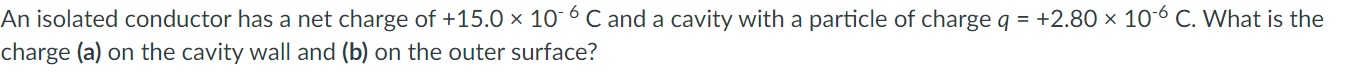 Solved An isolated conductor has a net charge of +15.0×10-6C | Chegg.com