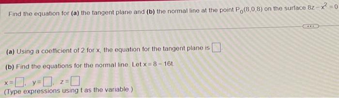 Solved Find The Equation For (a) The Tangent Plane And (b) | Chegg.com