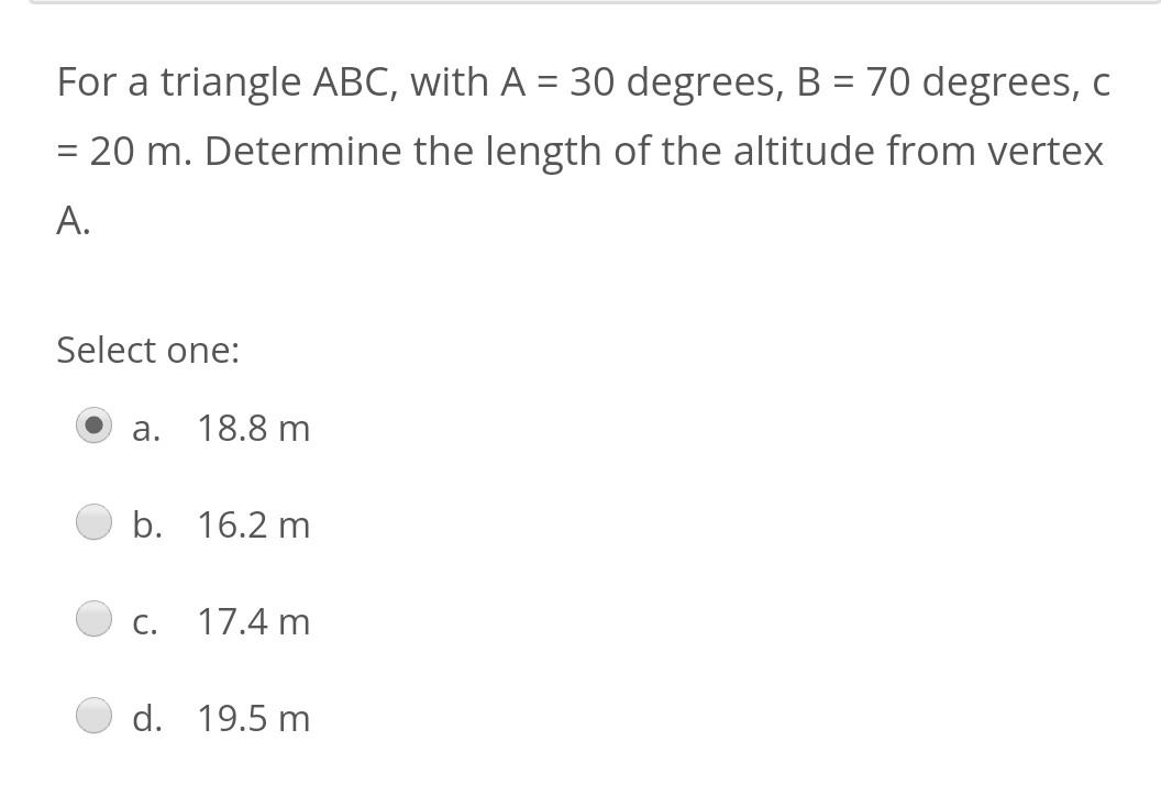 Solved For A Triangle ABC, With A = 30 Degrees, B = 70 | Chegg.com