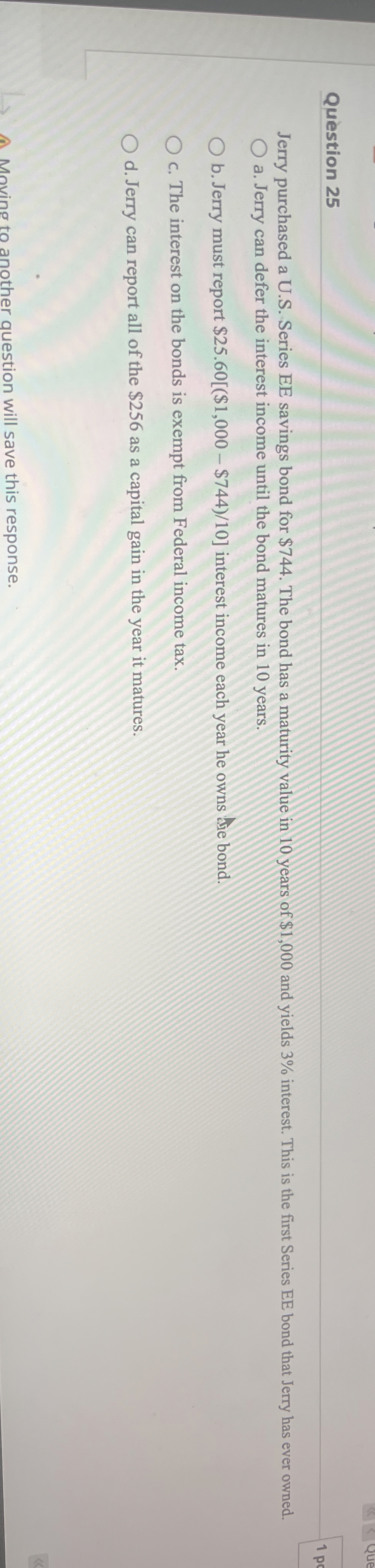 Solved Question 25Jerry purchased a U.S. ﻿Series EE savings