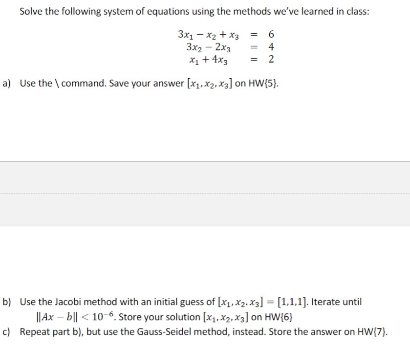 Solved Solve the following system of equations using the | Chegg.com