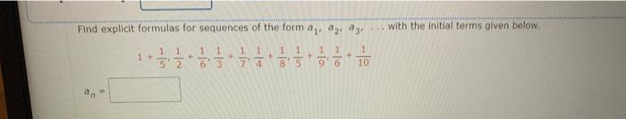 Solved Find explicit formulas for sequences of the form | Chegg.com