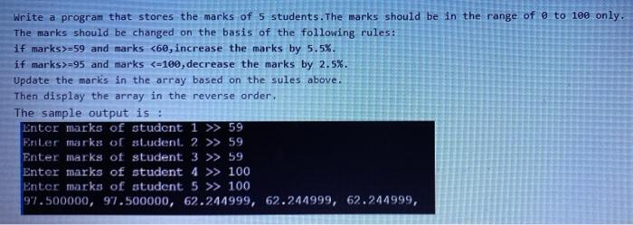 Solved write a program that stores the marks of 5 students. | Chegg.com
