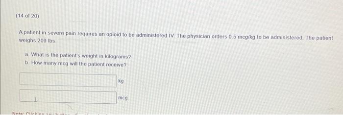 physician orders 0.5 MCG KG to be administered the Chegg