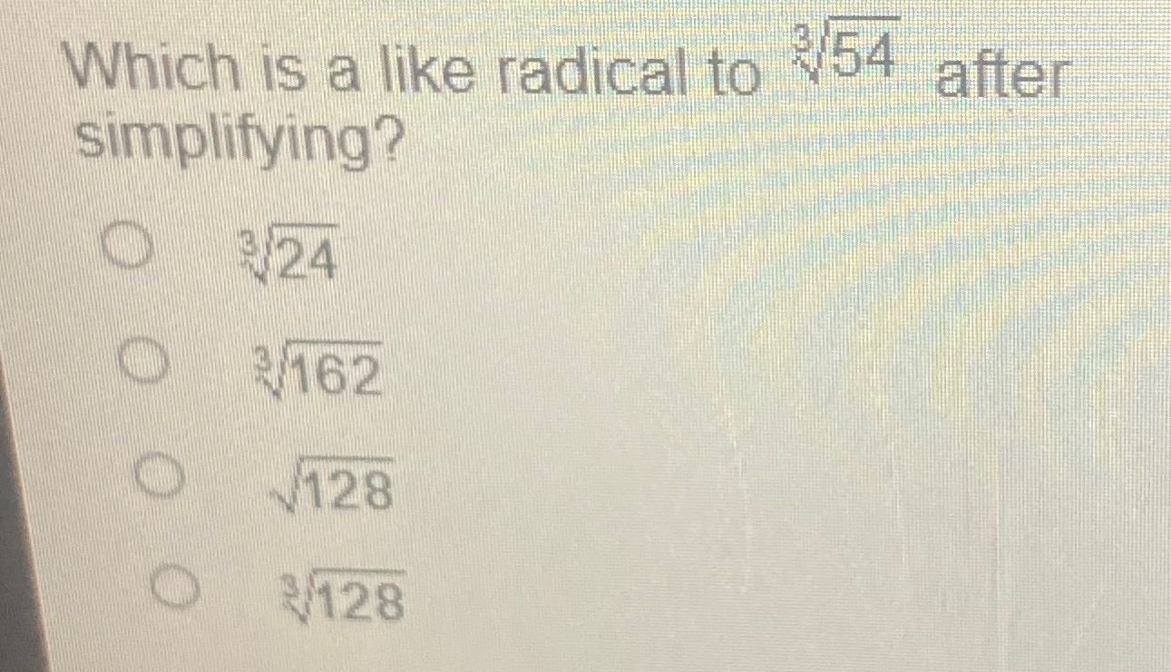 Solved Which is a like radical to 543 ﻿after | Chegg.com