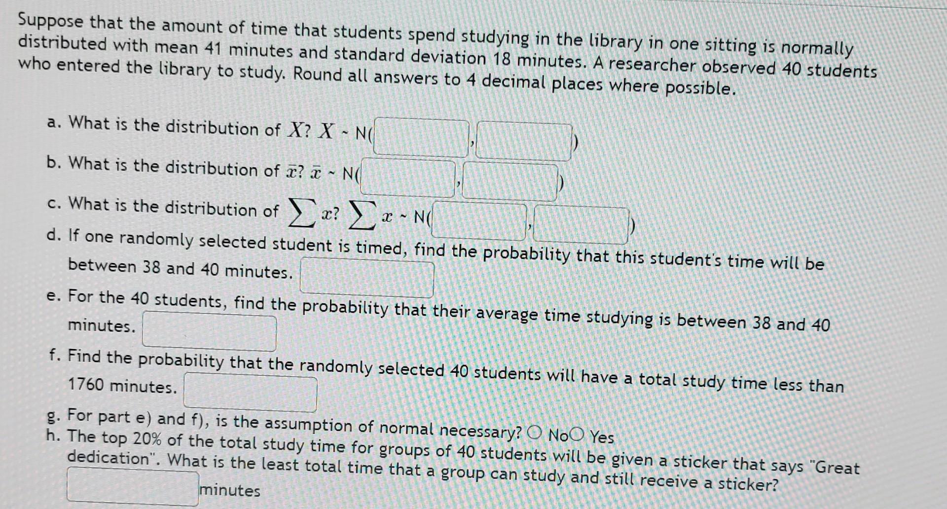 Solved Suppose that the amount of time that students spend | Chegg.com