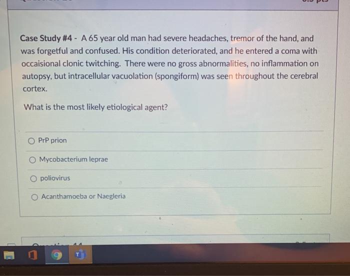 Solved Case Study #4 - A 65 year old man had severe | Chegg.com