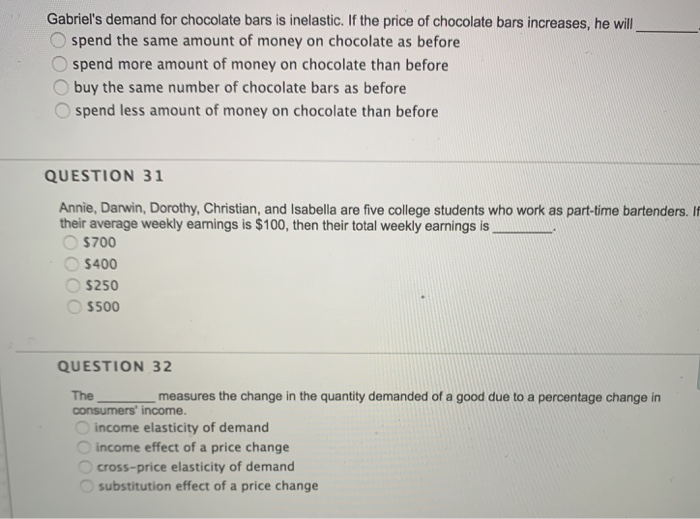 Solved Gabriel's demand for chocolate bars is inelastic. If