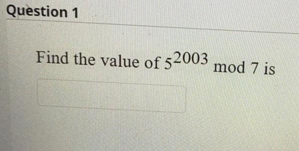 the value of 52003 mod 7 is