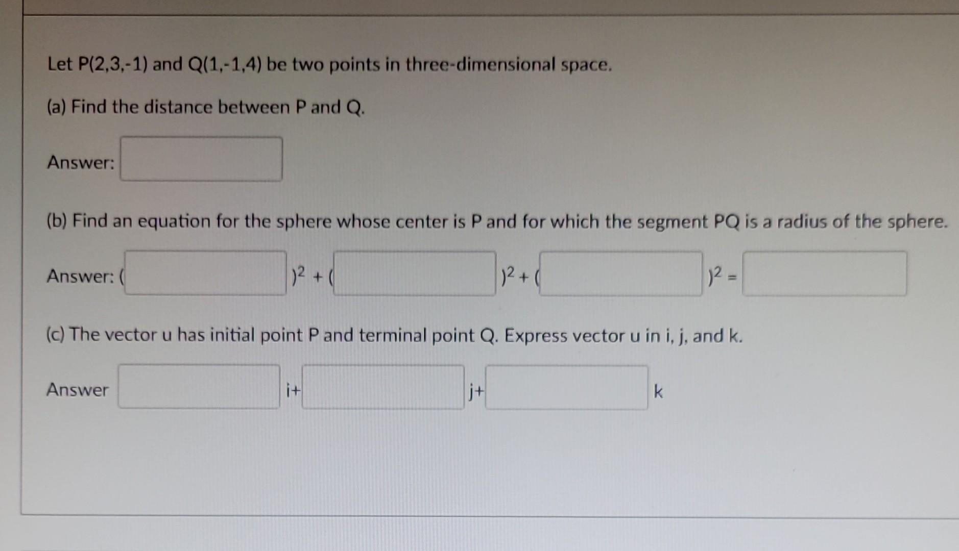 Solved Let P(2,3,−1) And Q(1,−1,4) Be Two Points In | Chegg.com