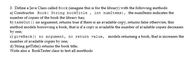 Solved 3. Define a Java Class called Book (imagine this is | Chegg.com