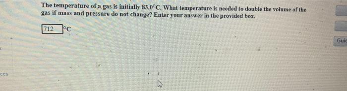Solved The temperature of a gas is initially 83.0°C. What | Chegg.com