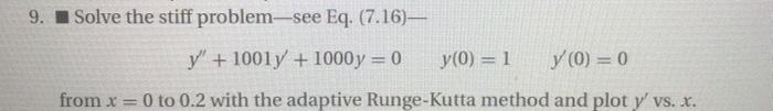 Solved 9. Solve the stiff problem-see Eq. (7.16)— y