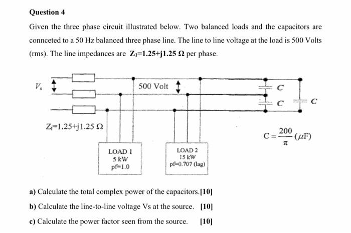 Solved Question 4 Given the three phase circuit illustrated | Chegg.com