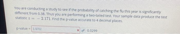 Solved You are conducting a study to see if the probability | Chegg.com