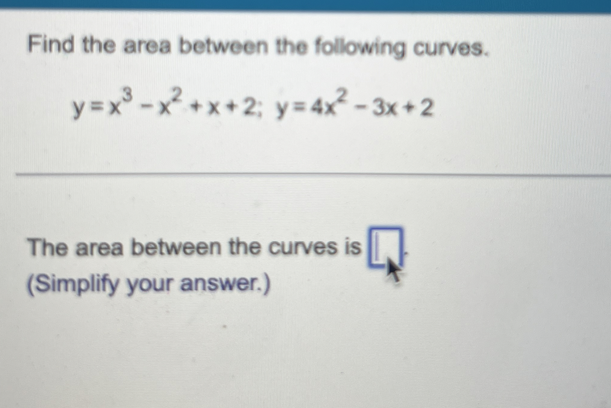 Solved Find the area between the following | Chegg.com