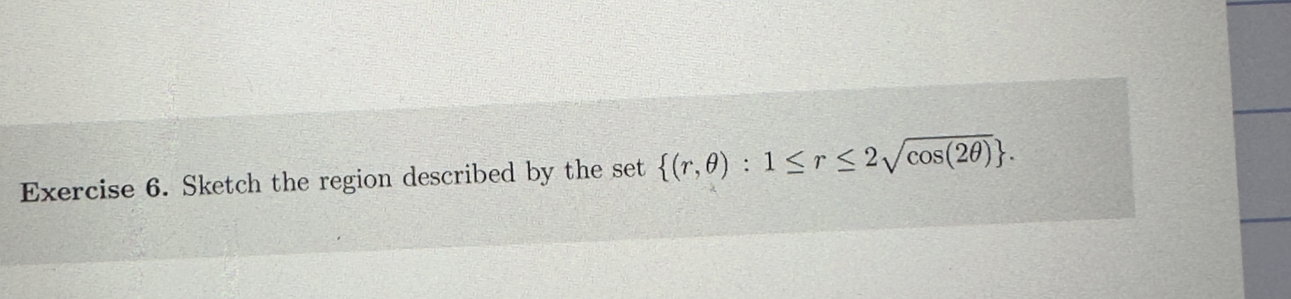 Solved Exercise 6. ﻿Sketch the region described by the set | Chegg.com