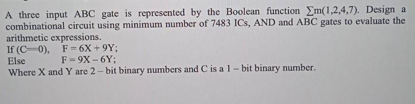 Solved A three input ABC gate is represented by the Boolean | Chegg.com