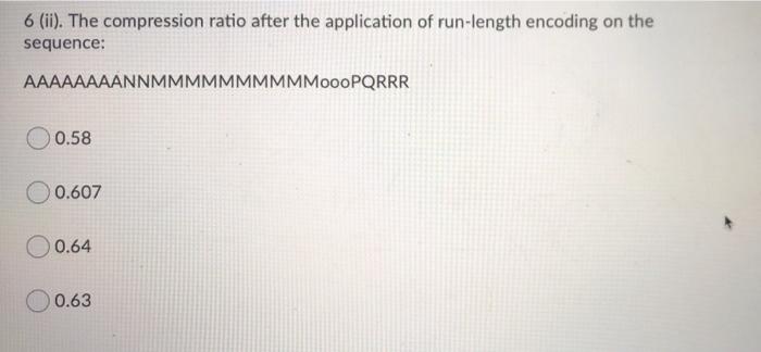 Solved 6. Apply run-length encoding on the sequence: | Chegg.com