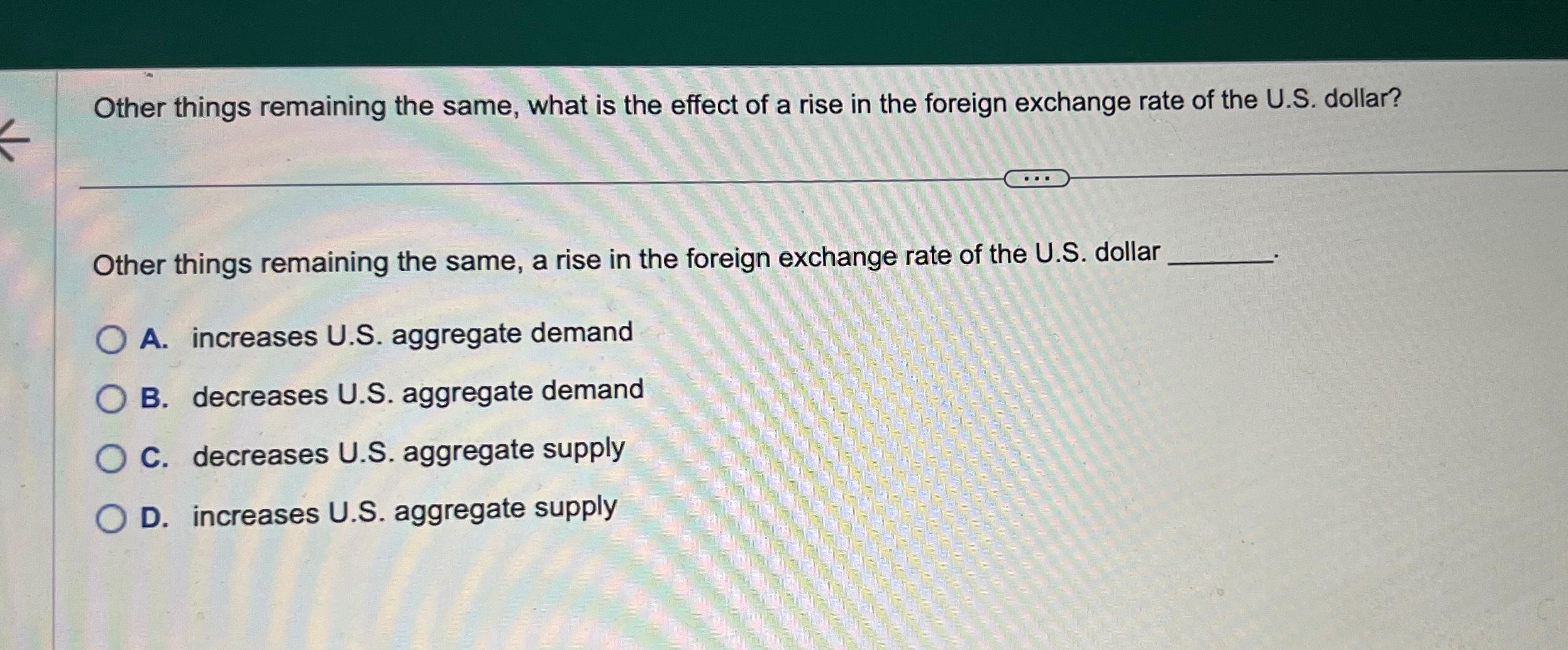 Solved Other things remaining the same, what is the effect | Chegg.com
