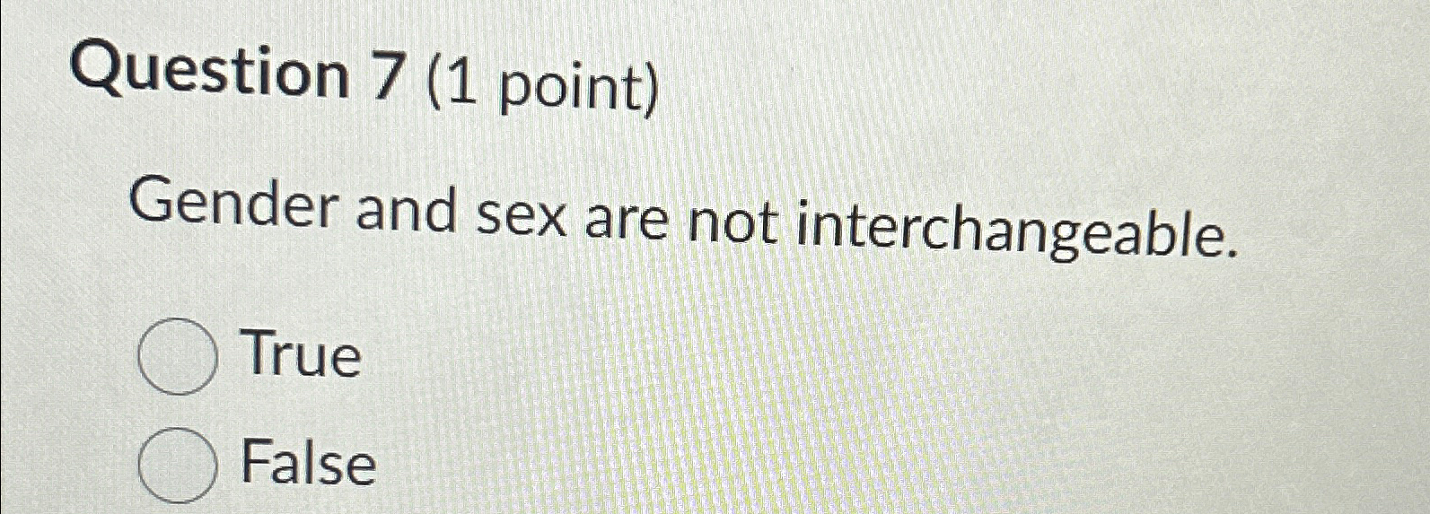 Solved Question 7 (1 ﻿point)Gender and sex are not | Chegg.com